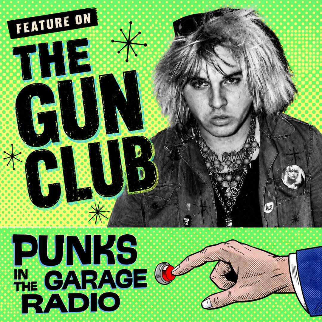 Punks in the Garage episode artwork for The Gun Club feature