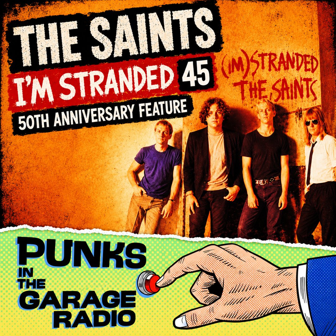 Punks in the Garage episode artwork for The Saints, I'm Stranded 45, 50th Anniversary feature